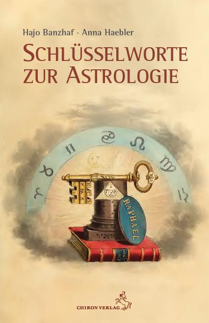 Schlüsselworte zur Astrologie (Hajo Banzhaf)