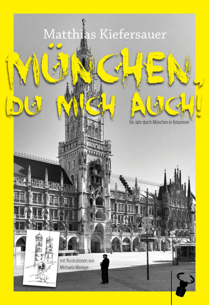 München, du mich auch! (Matthias Kiefersauer)