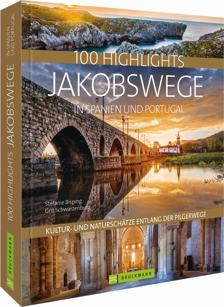 100 Highlights Jakobswege in Spanien und Portugal (Stefanie Bisping)