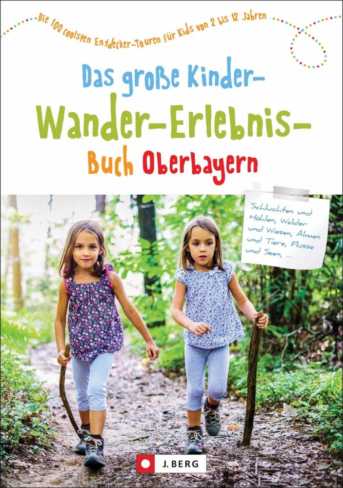 Das große KinderWanderErlebnisBuch Oberbayern (Dominique Lurz)
