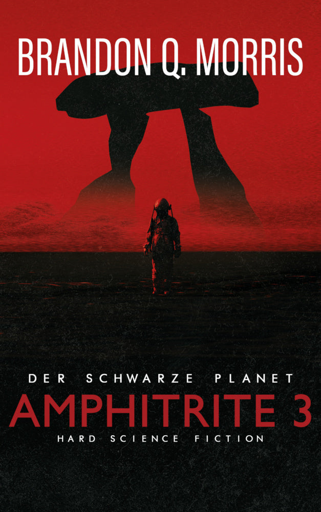 Amphitrite : Der schwarze Planet.Bd.3 (Brandon Q. Morris)
