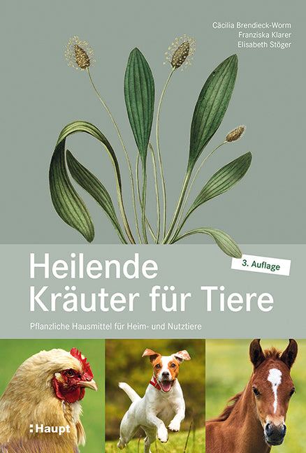 Heilende Kräuter für Tiere (Cäcilia Brendieck-Worm)