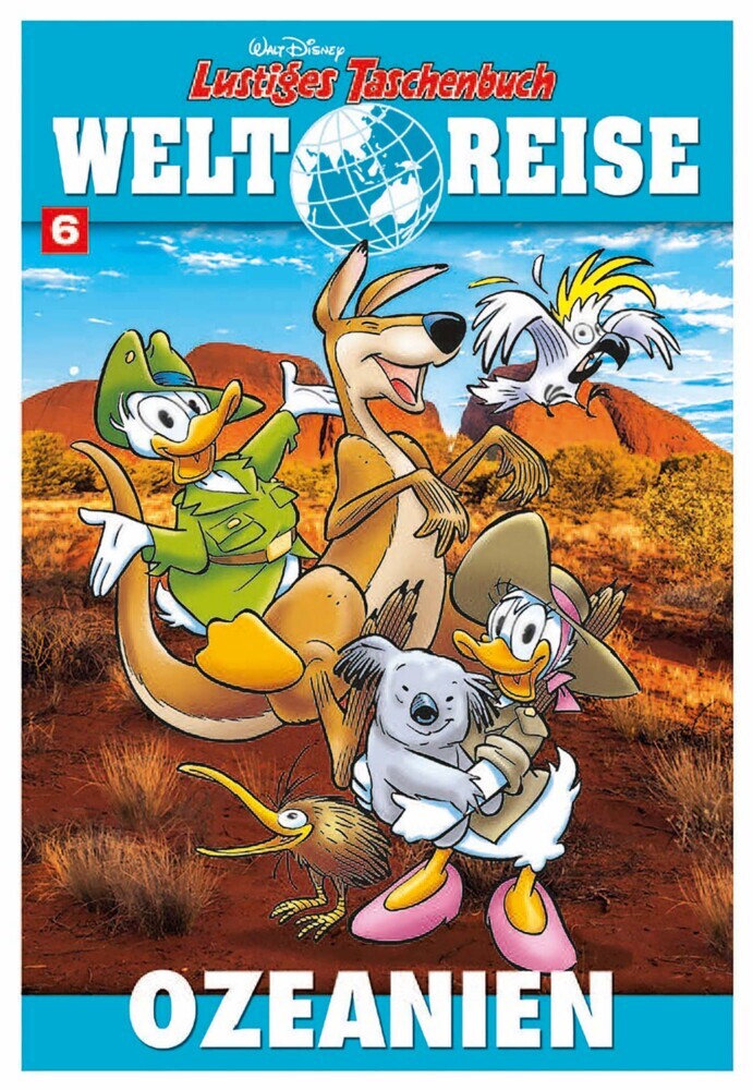 Lustiges Taschenbuch Weltreise 06 (Walt Disney)