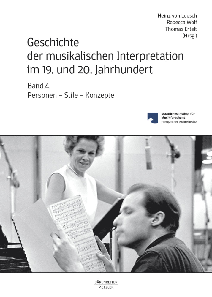 Geschichte der musikalischen Interpretation im 19. und 20. Jahrhundert, Band 4 (Heinz Von Loesch)