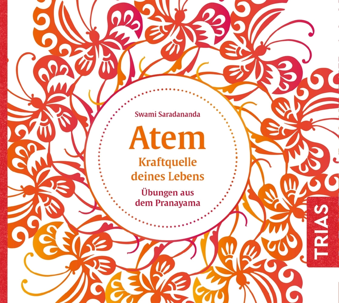 Atem - Kraftquelle deines Lebens (Swami Saradananda)