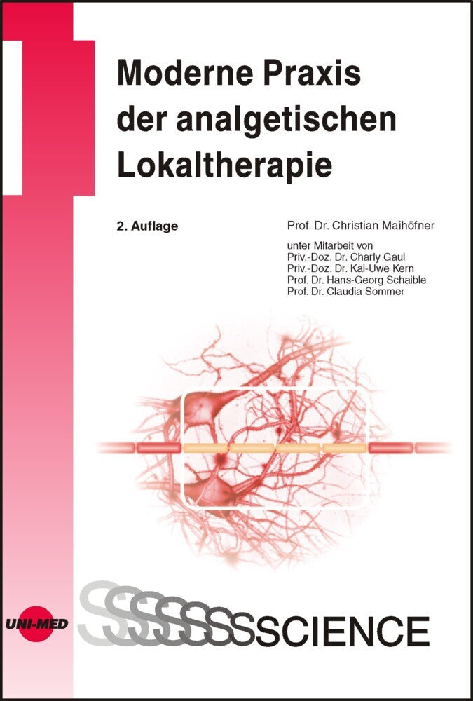Moderne Praxis der analgetischen Lokaltherapie (Christian Maihöfner)