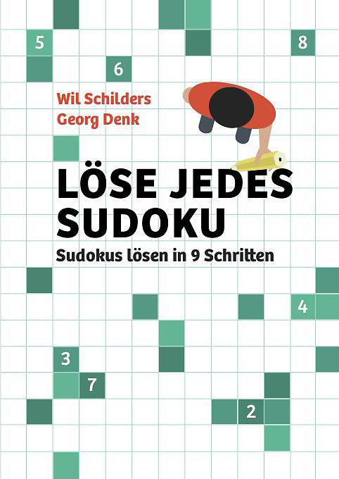 Löse jedes Sudoku (Wil Schilders)