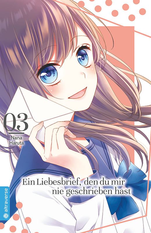 Ein Liebesbrief, den du mir nie geschrieben hast.Bd.3 (Nana Haruta)