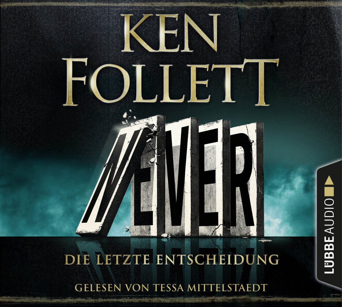 Never - Die letzte Entscheidung, 12 Audio-CD (Ken Follett)