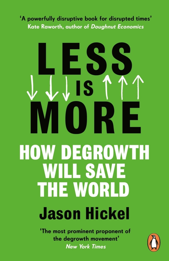 Less is More (Jason Hickel)