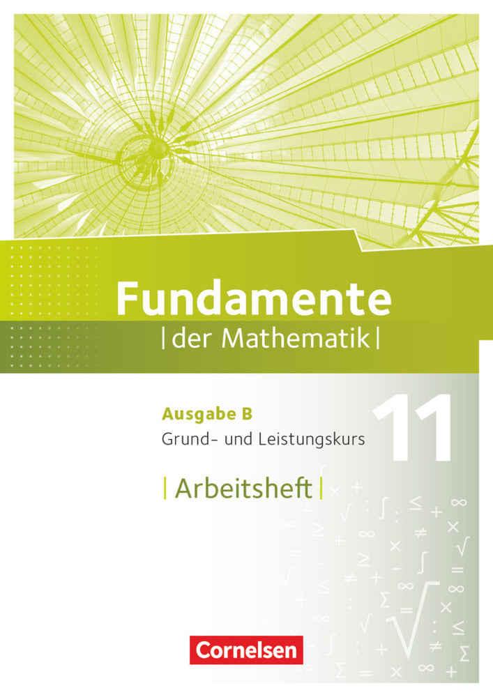 Fundamente der Mathematik - Ausgabe B ab 2017 - 11. Schuljahr - Grund- und Leistungskurs