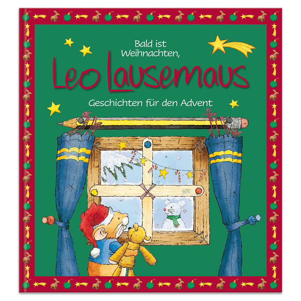 Bald ist Weihnachten, Leo Lausemaus - Geschichten für den Advent (Sophia Witt)