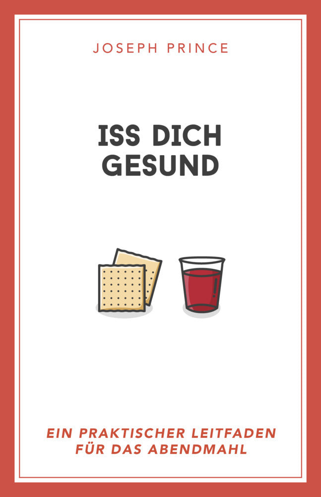 Iss dich gesund (Joseph Prince)