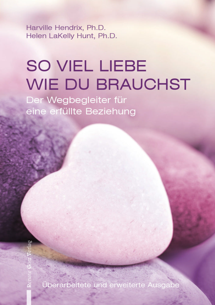 So viel Liebe wie du brauchst (Harville Hendrix)