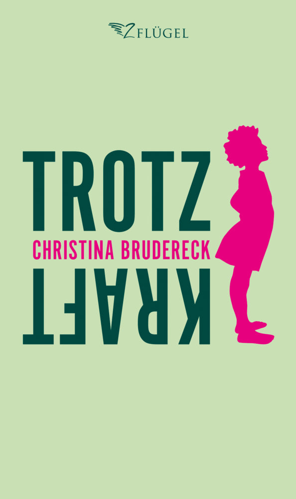 Trotzkraft (Christina Brudereck)