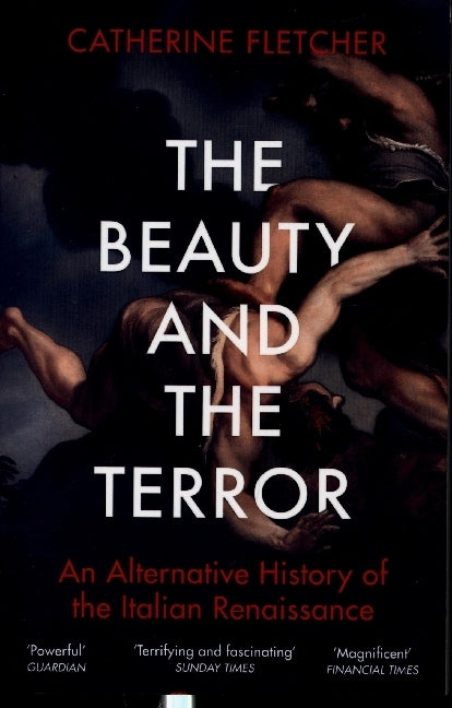 The Beauty and the Terror (Catherine Fletcher)