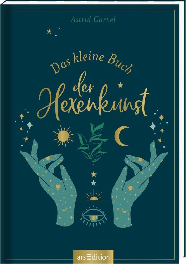 Das kleine Buch der Hexenkunst (Astrid Carvel)