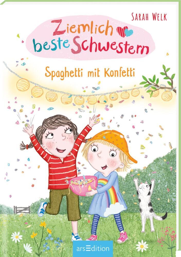 Ziemlich beste Schwestern - Spaghetti mit Konfetti (Ziemlich beste Schwestern 7) (Sarah Welk)