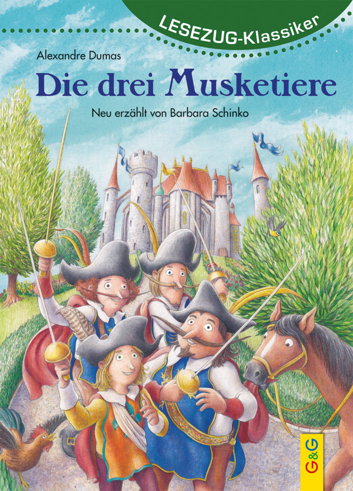 LESEZUG/Klassiker: Die drei Musketiere (Barbara Schinko)
