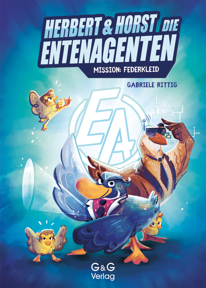 Herbert und Horst - Die Enten-Agenten: Mission Federkleid (Gabriele Rittig)