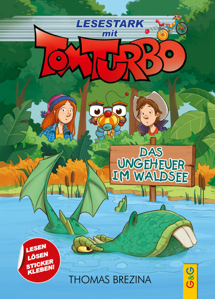 Tom Turbo - Lesestark - Das Ungeheuer im Waldsee (Thomas Brezina)