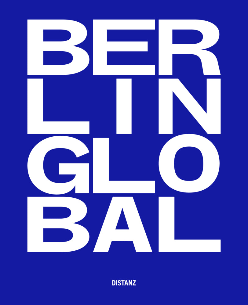 Berlin Global - Kulturprojekte Berlin (Moritz Van Dülmen)