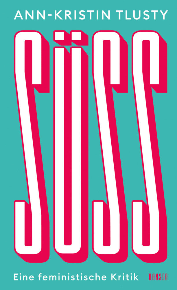 Süß (Ann-Kristin Tlusty)