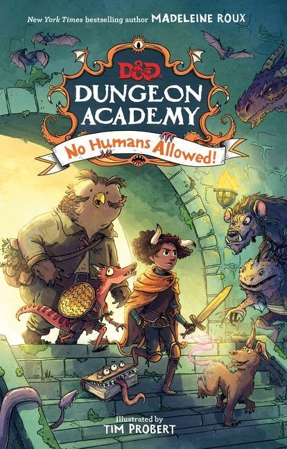 Dungeons & Dragons: Dungeon Academy: No Humans Allowed! (Madeleine Roux)