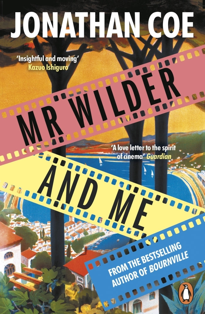 Mr Wilder and Me (Jonathan Coe)