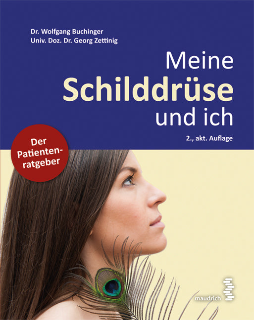 Meine Schilddrüse und ich (Georg Zettinig)