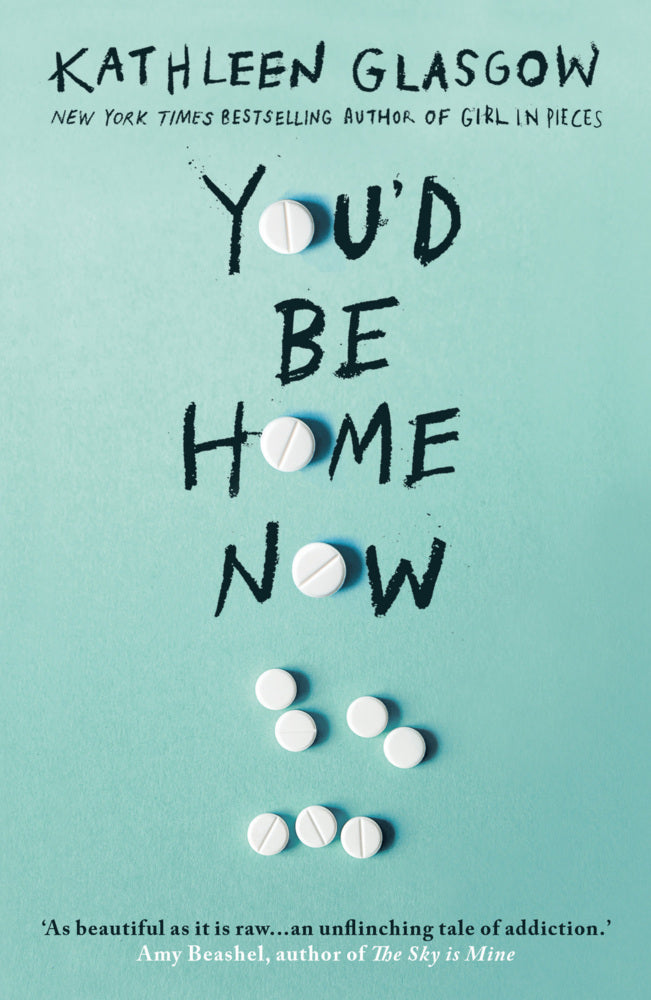 You'd Be Home Now (Kathleen Glasgow)