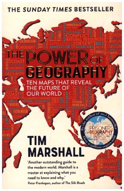 The Power of Geography: Ten Maps That Reveal the Future of Our World (Tim Marshall)