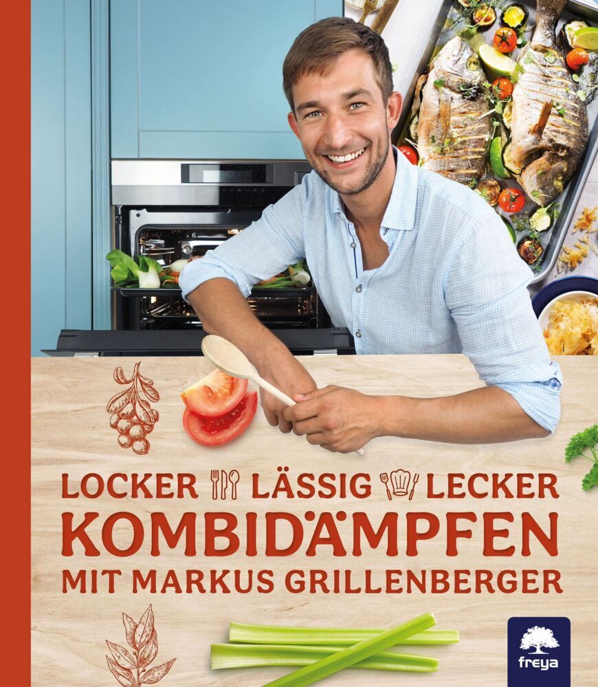 Locker-lässig-lecker Kombidämpfen (Markus Grillenberger)