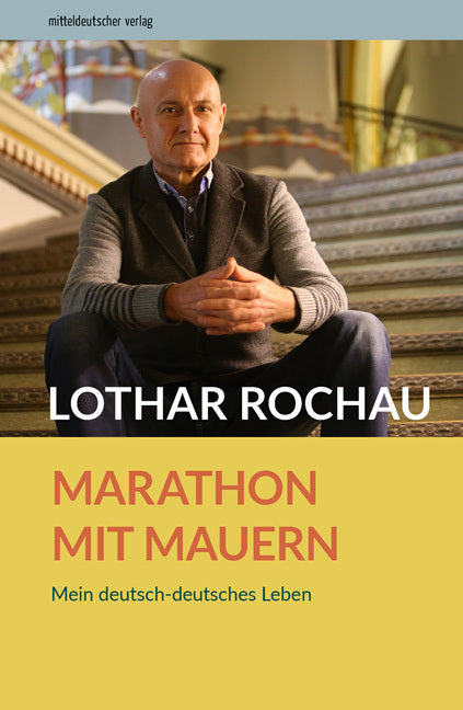 Marathon mit Mauern (Lothar Rochau)
