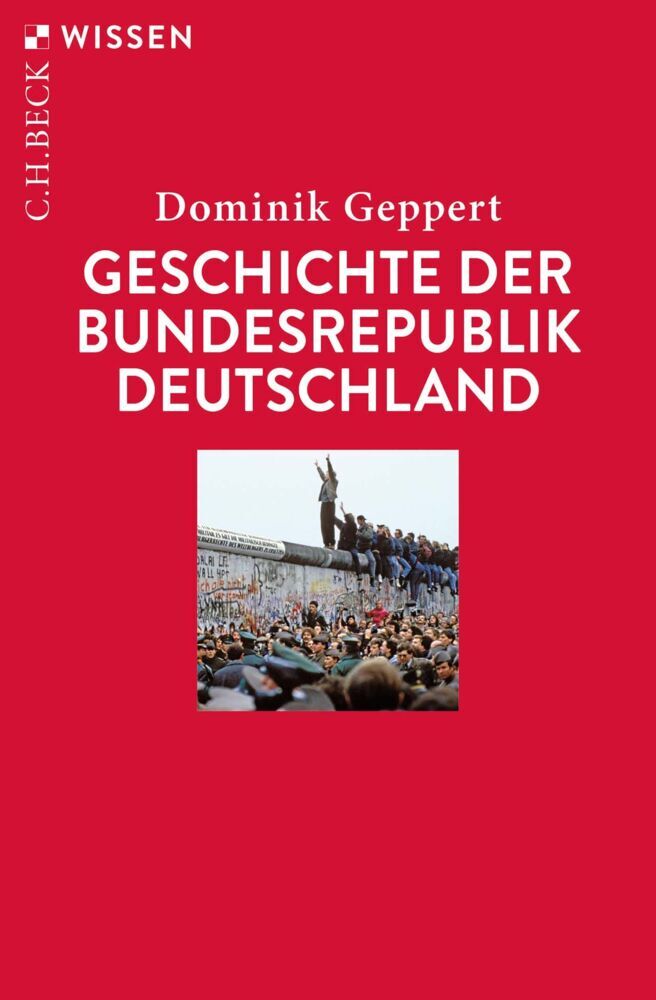 Geschichte der Bundesrepublik Deutschland (Dominik Geppert)