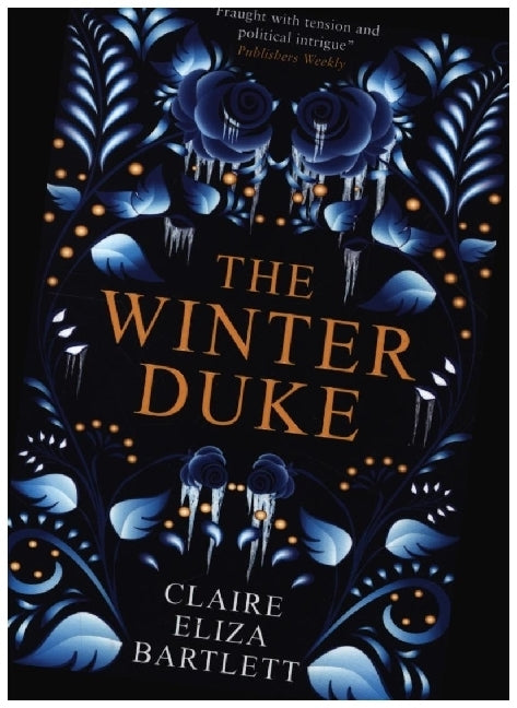 The Winter Duke (Claire Eliza Bartlett)