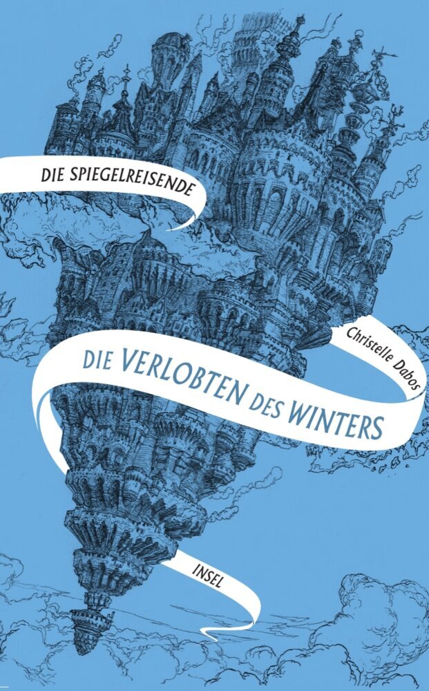 Die Spiegelreisende 1 - Die Verlobten des Winters (Christelle Dabos)
