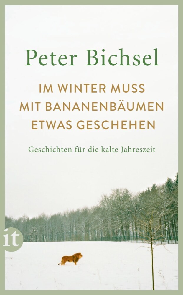 Im Winter muss mit Bananenbäumen etwas geschehen (Peter Bichsel)