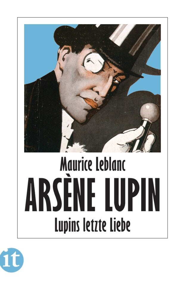 Lupins letzte Liebe - Kriminalroman (Arsène Lupin 25) (Maurice Leblanc)
