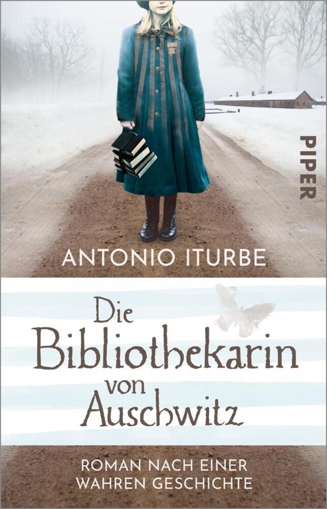 Die Bibliothekarin von Auschwitz (Antonio Iturbe)