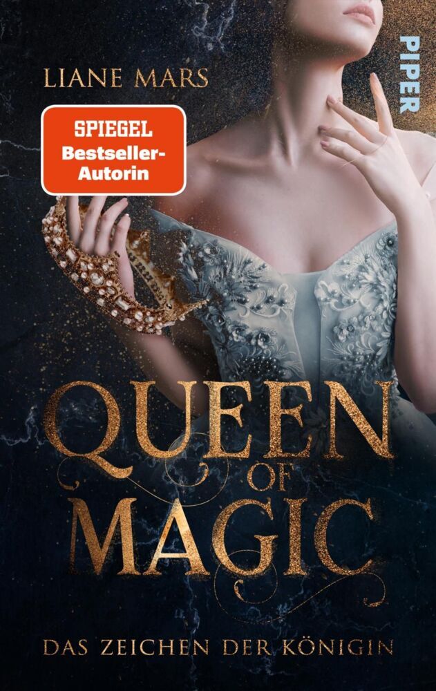 Queen of Magic - Das Zeichen der Königin (Liane Mars)