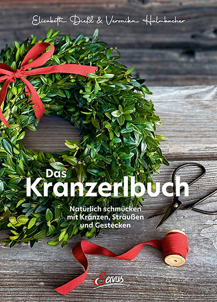 Das Kranzerlbuch (Veronika Halmbacher)