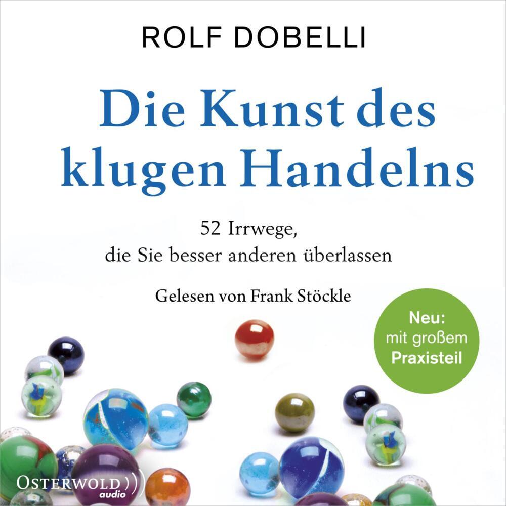 Die Kunst des klugen Handelns, 2 Audio-CD, 2 MP3 (Rolf Dobelli)