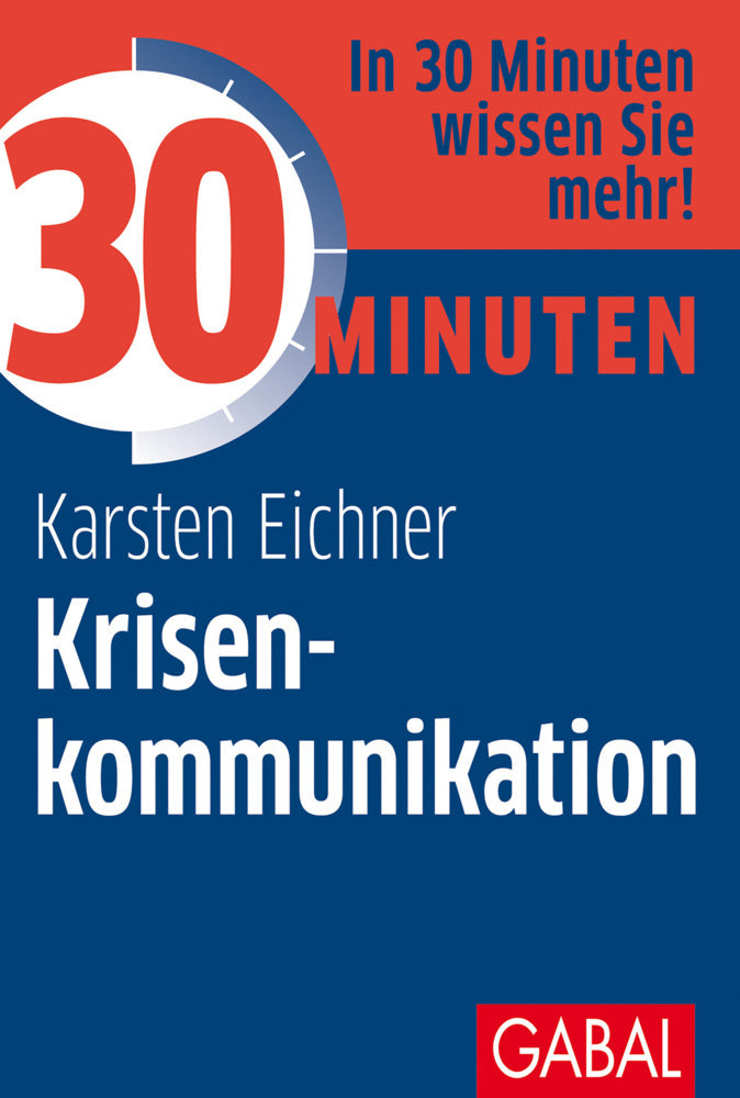 30 Minuten Krisenkommunikation (Karsten Eichner)