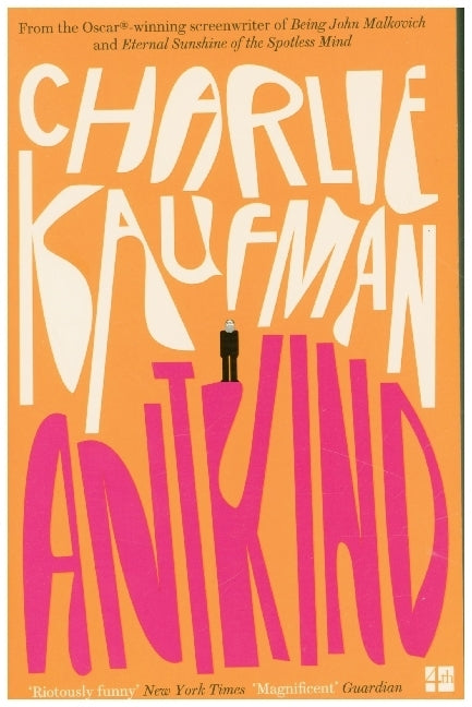 Antkind: A Novel (Charlie Kaufman)