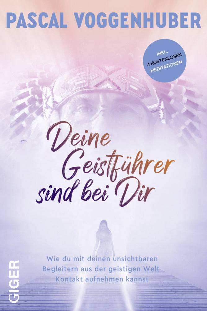 Deine Geistführer sind bei dir (Pascal Voggenhuber)