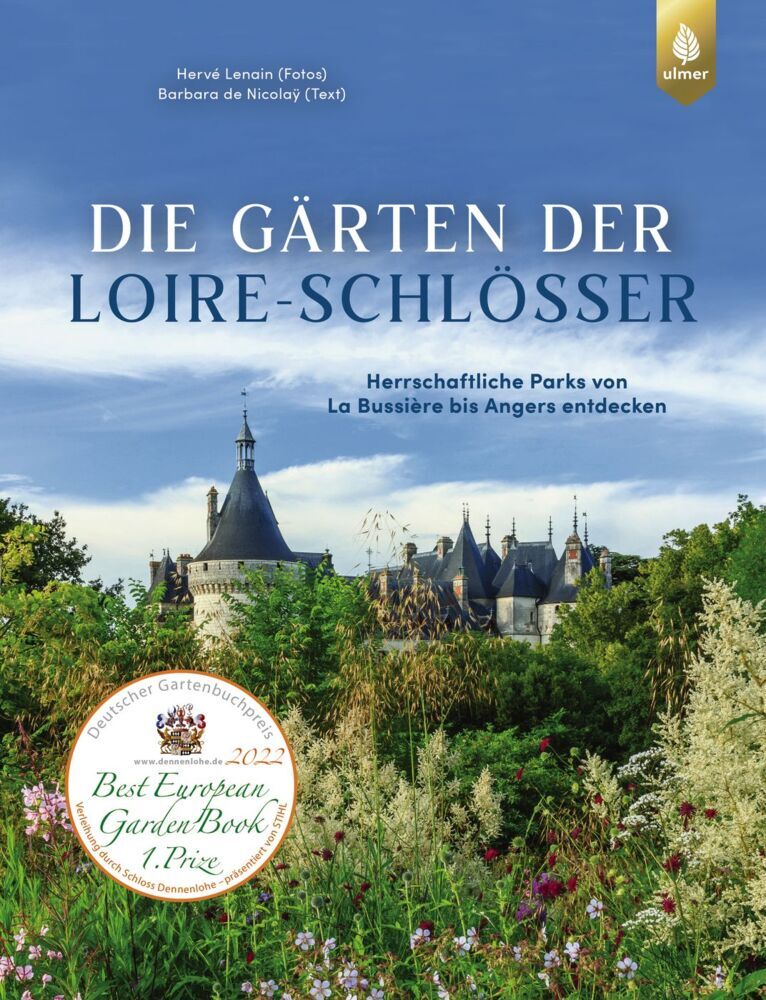 Die Gärten der Loire-Schlösser (Hervé Lenain)