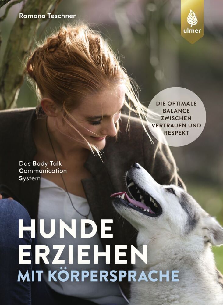 Hunde erziehen mit Körpersprache (Ramona Teschner)