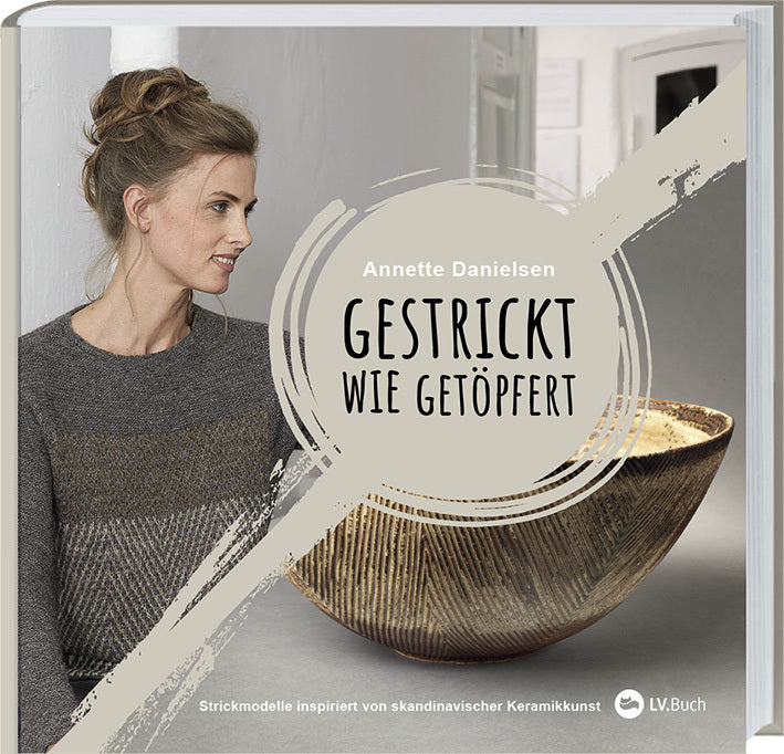 Gestrickt wie getöpfert (Annette Danielsen)