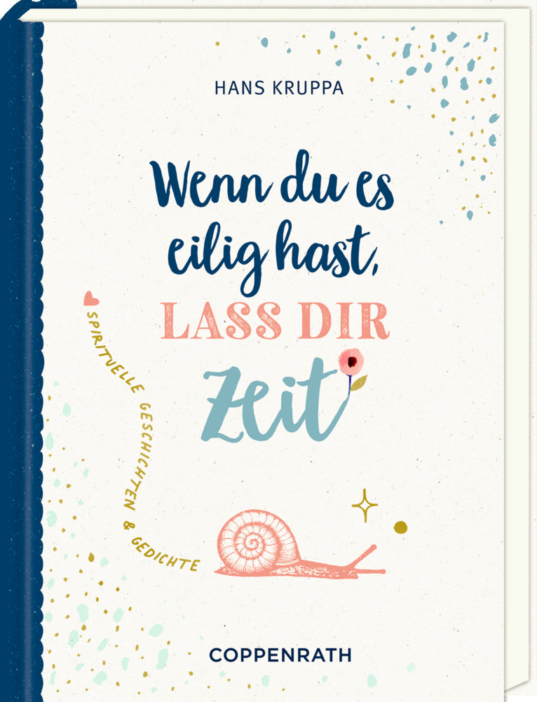 Wenn du es eilig hast, lass dir Zeit (Hans Kruppa)